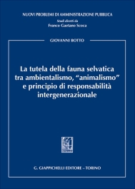 La tutela della fauna selvatica tra ambientalismo, "animalismo" e principio di responsabilità intergenerazionale