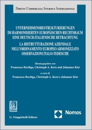 Unternehmensrestrukturierungen im harmonisierten europäischen Rechtsraum - Eine deutsch-italienische Betrachtung