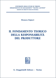 Il fondamento teorico della responsabilità del produttore