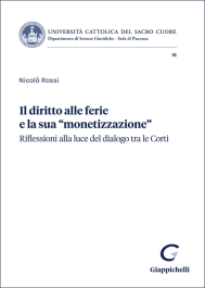 Il diritto alle ferie e la sua monetizzazione
