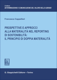 Prospettive e approcci alla materialità nel reporting di sostenibilità: il principio di doppia materialità