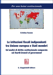 Le istituzioni fiscali indipendenti tra Unione europea e Stati membri