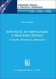Rinuncia ad impugnare e processo penale