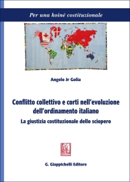 Conflitto collettivo e corti nell'evoluzione dell'ordinamento italiano