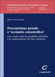 Precauzione penale e ‘scenario catastrofico’