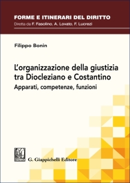 L'organizzazione della giustizia tra Diocleziano e Costantino
