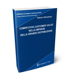 Competitive Customer Value nelle imprese della grande distribuzione