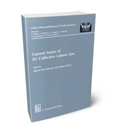 Current Issues of EU Collective Labour Law