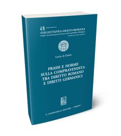 Prassi e norme sulla compravendita tra Diritto romano e Diritti germanici