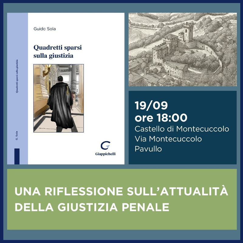 Presentazione del volume "Quadretti sparsi sulla giustizia" di Guido Sola