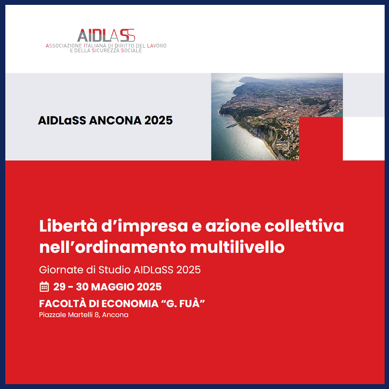 AIDLaSS ANCONA 2025 - Libertà d’impresa e azione collettiva nell’ordinamento multilivello