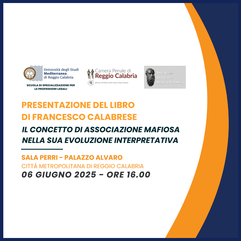 Presentazione del volume Il concetto di associazione mafiosa nella sua evoluzione interpretativa di F. Calabrese